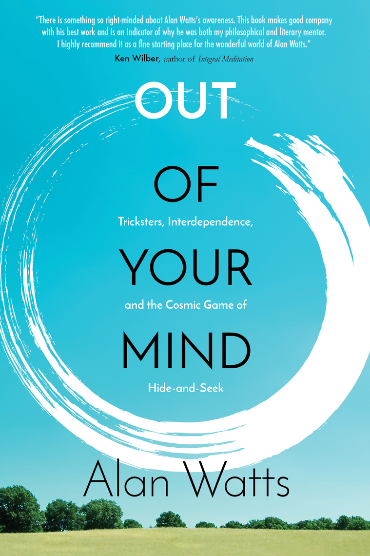 Read Out of Your Mind Online by Alan Watts Books
