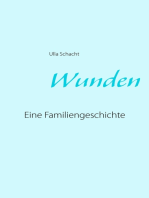 Wunden: Eine Familiengeschichte