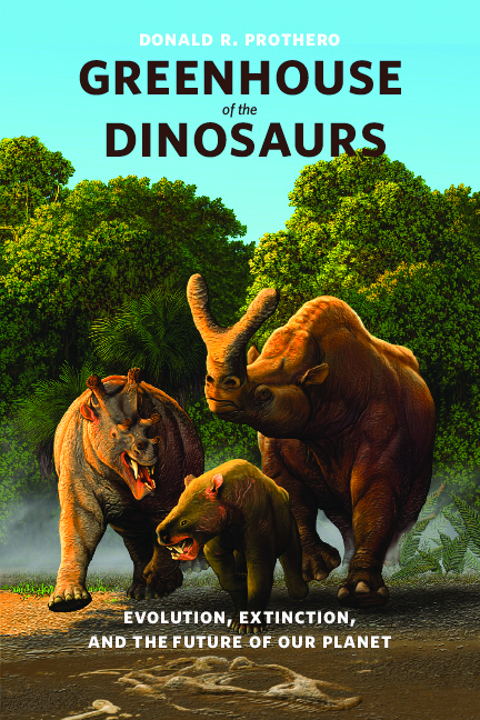 Greenhouse of the Dinosaurs by Donald R. Prothero - Ebook | Scribd
