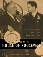 The Fall of the House of Roosevelt: Brokers of Ideas and Power from FDR to LBJ