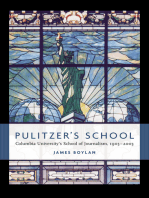 Pulitzer's School: Columbia University's School of Journalism, 1903-2003