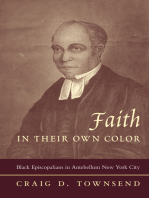 Faith in Their Own Color: Black Episcopalians in Antebellum New York City