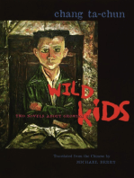Wild Kids: Two Novels About Growing Up