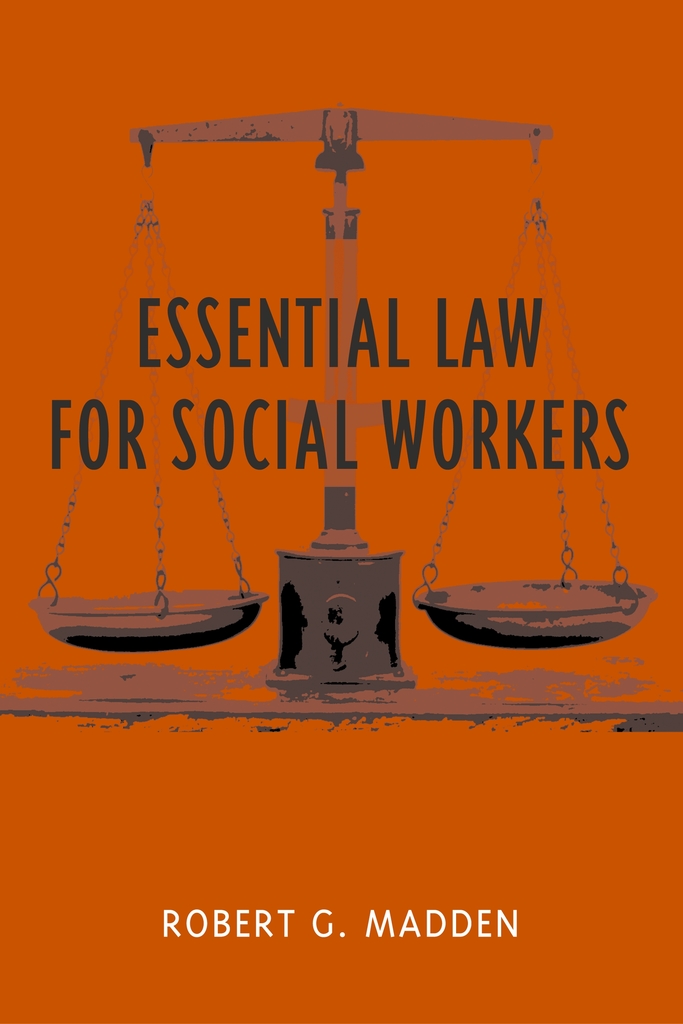 Read Essential Law for Social Workers Online by Robert G. Madden Books