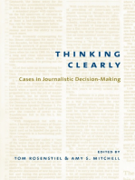 Thinking Clearly: Cases in Journalistic Decision-Making