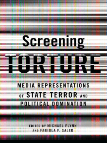 Screening Torture by Michael Flynn, Fabiola Salek - Ebook | Scribd