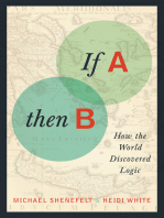 If A, Then B: How Logic Shaped the World