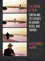 The Utopia of Film: Cinema and Its Futures in Godard, Kluge, and Tahimik