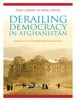 Derailing Democracy in Afghanistan: Elections in an Unstable Political Landscape