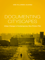 Documenting Cityscapes: Urban Change in Contemporary Non-Fiction Film