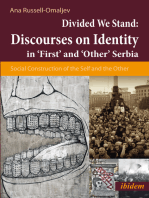 Discourses on Identity in 'First' and 'Other' Serbia: Social Construction of the Self and the Other in a Divided Serbia