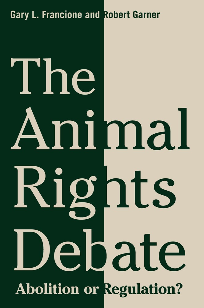 Read The Animal Rights Debate Online by Gary L. Francione and Robert