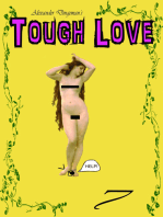 Tough Love: Episode 7