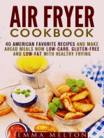 Air Fryer Cookbook: 40 American Favorite Recipes and Make Ahead Meals Now Low-Carb, Gluten-Free and Low-Fat With Healthy Frying: Healthy Frying