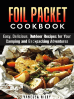 Foil Packet Cookbook: 45 Easy, Delicious, Outdoor Recipes for Your Camping and Backpacking Adventures: Camp Cooking