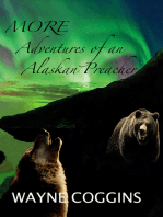 MORE Adventures of an Alaskan Preacher
