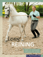 Long Reining: From The Beginning Through The Levade