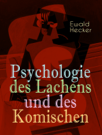 Psychologie des Lachens und des Komischen: Ein Beitrag zur experimentellen Psychologie für Naturforscher, Philosophen und gebildete Laien