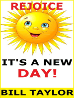 Rejoice: It's A New Day!