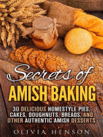 Secrets of Amish Baking: 30 Delicious Homestyle Pies, Cakes, Doughnuts, Breads, and Other Authentic Amish Desserts: Homestyle Baking & Amish Recipes