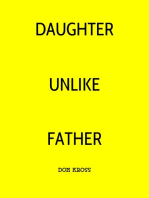 Daughter Unlike Father