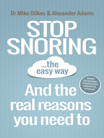 Stop Snoring The Easy Way: And The Reasons You Need To