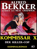 Alfred Bekker Kommissar X #2: Der Killer-Cop