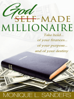 God-Made Millionaire: Take Hold of Your Finances...of Your Purpose...and of Your Destiny