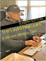 This Writing Life: A Writer Writes On!
