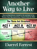 Another Way To Live: Discovering Lessons Crucial to the Survival of the Human Race by Separating Religion from the Bible.