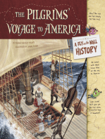 The Pilgrims' Voyage to America: A Fly on the Wall History