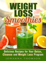 Weight Loss Smoothies: Delicious Recipes for Your Detox, Cleanse and Weight Loss Program: Weight Loss & Detox Program