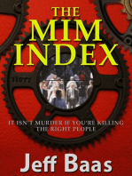 The MIM Index: It Isn't Murder If You're Killing The Right People