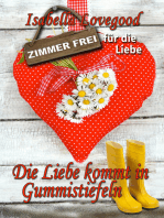 Die Liebe kommt in Gummistiefeln: Zimmer frei für die Liebe 3