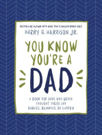 You Know You're a Dad: A Book for Dads Who Never Thought They’d Say Binkies, Blankies, or Curfew