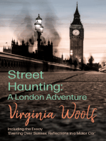 Street Haunting: A London Adventure: Including the Essay 'Evening Over Sussex: Reflections in a Motor Car'