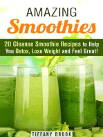 Amazing Smoothies: 20 Cleanse Smoothie Recipes to Help You Detox, Lose Weight and Feel Great!: Weight Control Guide