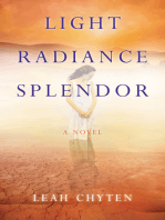 Light Radiance Splendor: A Novel