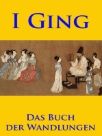 I Ging: klassisches chinesisches philosophisches Orakel – Das Buch der Wandlungen