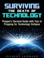 Surviving the Death of Technology: Prepper's Survival Guide with Tips to Prepping for Technology Collapse: Off the Grid Living Hacks