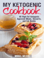My Ketogenic Cookbook: 40 High-Fat Ketogenic Approved Meals, Desserts, and Fat Bombs: Eat Fat & Get Thin