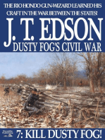 Dusty Fog's Civil War 7: Kill Dusty Fog!