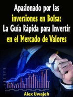 Apasionado Por Las Inversiones En Bolsa: La Guía Rápida Para Invertir En El Mercado De Valores