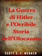 La Guerra Di Hitler E L’Orribile Storia Dell’Olocausto