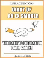 Diary Of An Ex Smoker - The Path To Liberation From Smoke