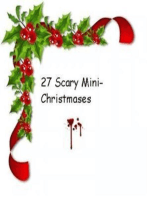 27 Scary Mini-Christmases!