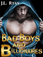 Bad Boys And Billionaires: A Bad Boy Billionaire Romance