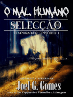 Selecção: O Mal Humano - Temporada 0, #1