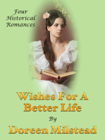 Wishes For A Better Life (Four Historical Romances)