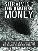 Surviving the Death of Money: The Prepper's Guide to Survive the Coming Economic Collapse: Survival for Preppers